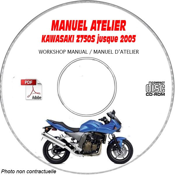 Z750S -05 Manuel Atelier CDROM KAWASAKI  FR