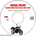MANUEL D'ATELIER SPEED TRIPLE 955i 2002 +