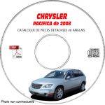 CHRYSLER PACIFICA 2008  Type : CS LIMITED + TOURING + SIGNATURE  Catalogue des Pièces Détachées sur CD-ROM anglais