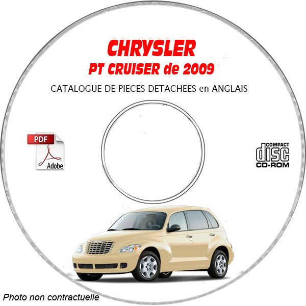CHRYSLER PT CRUISER 2009 Type : PT  CLASSIC + LIMITED + TOURING +  STREET  Catalogue des Pièces Détachées sur CD-ROM anglais