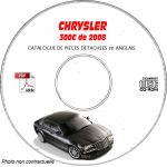 CHRYSLER 300C et SRT8 de 2008  Type : LX   Catalogue des Pièces Détachées sur CD-ROM anglais