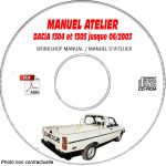 DACIA 1304 et 1305 jusque Juin 2003  Type : U75 + E75 + M75 + H75  Manuel d'Atelier sur CD-ROM