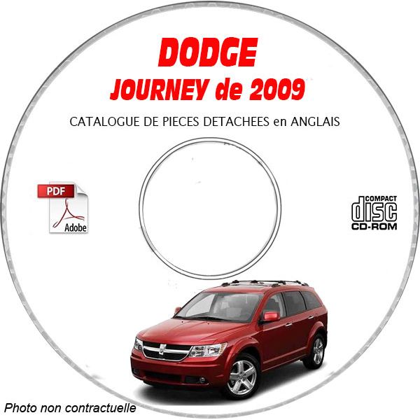 DODGE JOURNEY de 2009 TYPE JC :  SE + R/T + SXT  Catalogue des Pièces Détachées sur CD-ROM Anglais