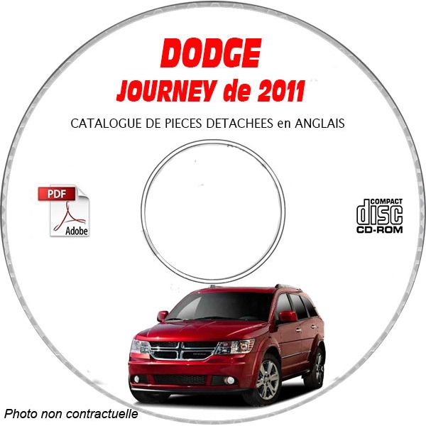 DODGE JOURNEY de 2011 TYPE JC :  SE + R/T + SXT  Catalogue des Pièces Détachées sur CD-ROM anglais