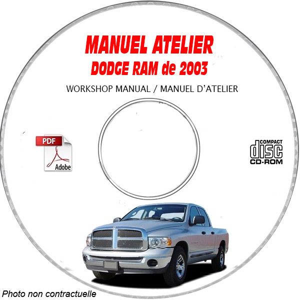 DODGE RAM 1500 2500 3500 de 2003  Type : DR  Manuel d'Atelier sur CD-ROM anglais
