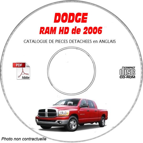 DODGE RAM HEAVY DUTY 2006 Type DH 2500, 3500, 4500  Catalogue des Pièces Détachées sur CD-ROM Anglais