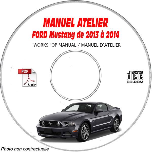 FORD MUSTANG de 2013 à 2014  Manuel d'Atelier sur CD-ROM anglais