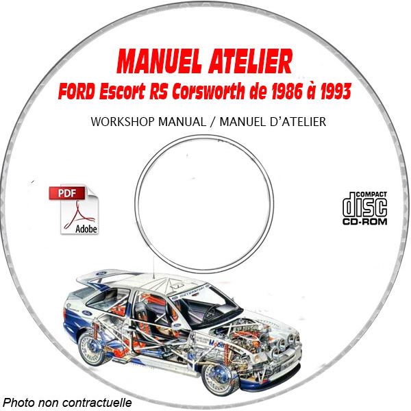 FORD ESCORT RS COSWORTH de 1986 à 1993  Manuel d'Atelier sur CD-ROM anglais Anglais