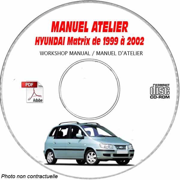 HYUNDAI MATRIX de 1999 a 2002  Manuel d'Atelier sur CD-ROM Anglais