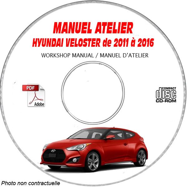 HYUNDAI VELOSTER de 2011 à 2016  Manuel d'Atelier sur CD-ROM anglais