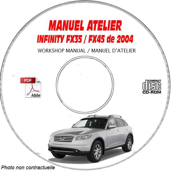 INFINITI FX35 et FX45 de 2004 TYPE  S50   Manuel d'Atelier sur CD-ROM anglais