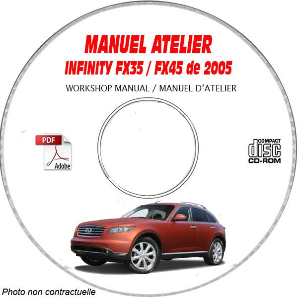 INFINITI FX35 et FX45 de 2005 TYPE  S50   Manuel d'Atelier sur CD-ROM anglais