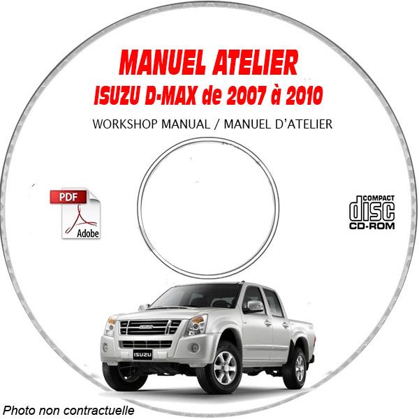 ISUZU D-MAX de 2007 A 2010  Manuel d'Atelier sur CD-ROM Anglais
