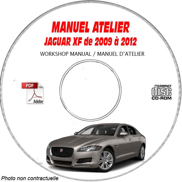 JAGUAR XF de 2009 à 2012  Type : X250  Manuel Atelier  sur CD-ROM anglais