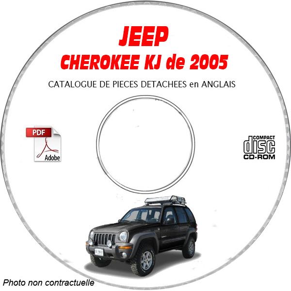 JEEP CHEROKEE - LIBERTY KJde 2005  Type : RENEGADE + SPORT + LIMITED  Catalogue des Pièces Détachées sur CD-ROM anglais