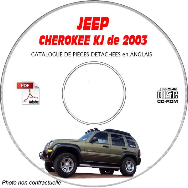 JEEP CHEROKEE - LIBERTY de 2003  TYPE : RENEGADE + SPORT + LIMITED  Catalogue des Pièces Détachées sur CD-ROM anglais