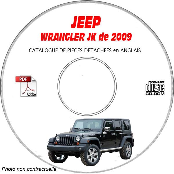 JEEP WRANGLER JK de 2009  Type : JK72 JK74  X + SAHARA + RUBICON  Catalogue des Pièces Détachées sur CD-ROM anglais