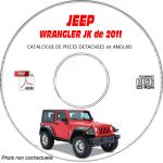 JEEP WRANGLER JK de 2011  Type : JK    SPORT + SAHARA + RUBICON  Catalogue des Pièces Détachées sur CD-ROM Anglais