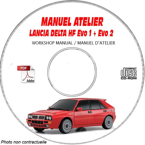 LANCIA DELTA HF Integrale  EVO 1 et EVO 2  Type : ZLA 831 ABO....  Manuel d'Atelier sur CD-ROM anglais