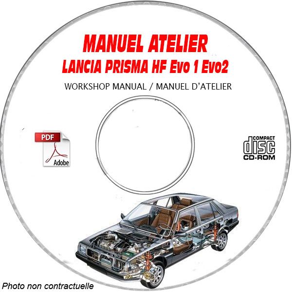 LANCIA PRISMA HF  EVO 1 et EVO 2  Type : ZLA 831 ABO....  Manuel d'Atelier sur CD-ROM Anglais