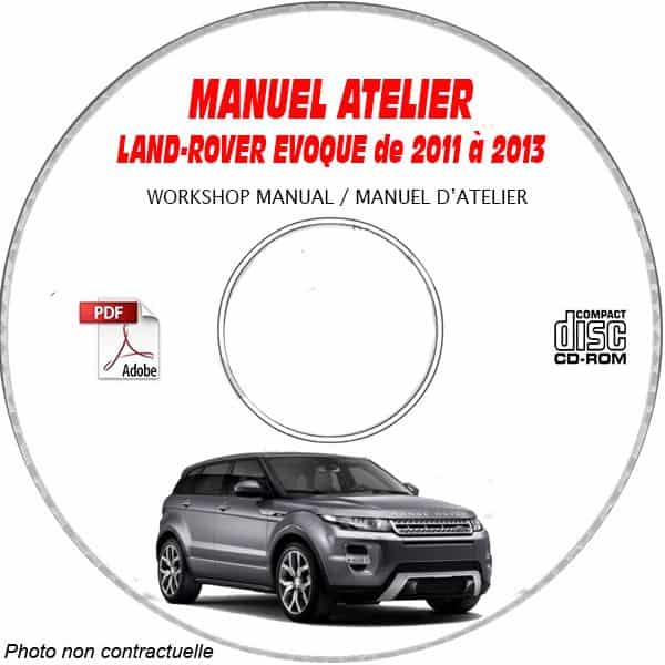 LAND-ROVER EVOQUE de 2011 à 2013  Type : L462   Manuel Atelier  sur CD-ROM anglais