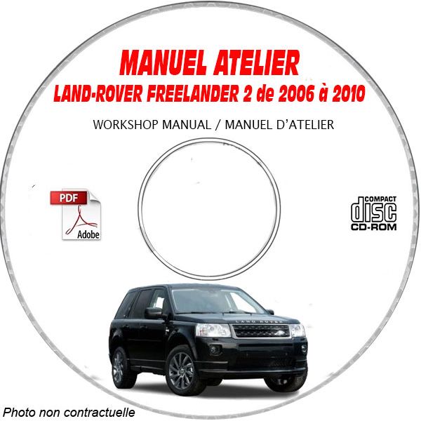 LAND-ROVER FREELANDER Phase 2 de 2006 à 2010  Manuel d'Atelier sur CD-ROM anglais