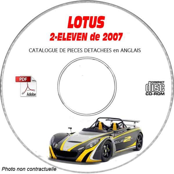 LOTUS 2-ELEVEN  de 2007  Type : 123  Catalogue des Pièces Détachées sur CD-ROM Anglais