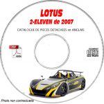 LOTUS 2-ELEVEN  de 2007  Type : 123  Catalogue des Pièces Détachées sur CD-ROM Anglais