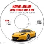LOTUS EVORA de 2009 à 2011  Type : 122  Manuel d'Atelier sur CD-ROM anglais