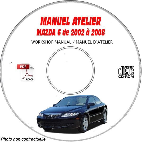 MAZDA 6 de 2002 à 2008  Types : JM2 GG 1232+1282 1432+148212F2+12F5 14F2+14F5   Manuel d'Atelier sur CD-ROM  anglais