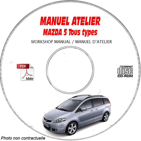 MAZDA 5 Tous types  Type : JMZCR19825    Manuel d'Atelier sur CD-ROM Anglais