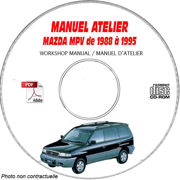 MAZDA MPV de 1988 à 1995  Type : LV522 + LV523  Manuel d'Atelier sur CD-ROM Anglais