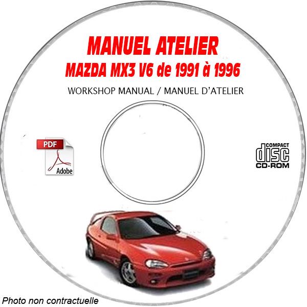 MAZDA MX3 V6 de 1991 à 1996  Type : JM1EC433 + JM1EC434  Manuel d'Atelier sur CD-ROM Anglais