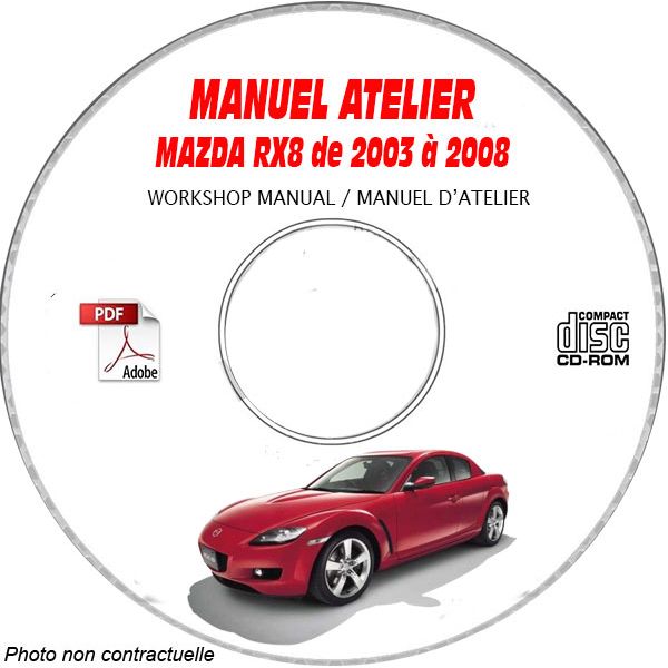 MAZDA RX8 de 2003 à 2008  Manuel d'Atelier sur CD-ROM Anglais