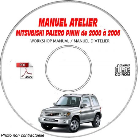MITSUBISHI PAJERO PININ de 2000 à 2006  Type : H66W + H67W + H77W  Manuel d'Atelier sur CD-ROM FR