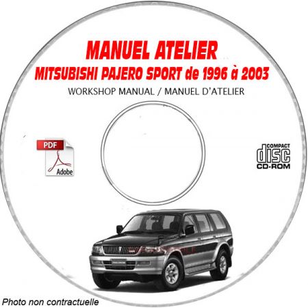 MITSUBISHI PAJERO SPORT de 1996 à 2003  Types : K94W + K94WG + K96WG  Manuel d'Atelier sur CD-ROM anglais