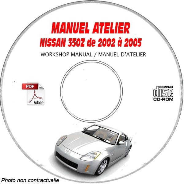 NISSAN 350Z de 2002 a 2005 Type Z33  Manuel d'Atelier sur CD-ROM FR