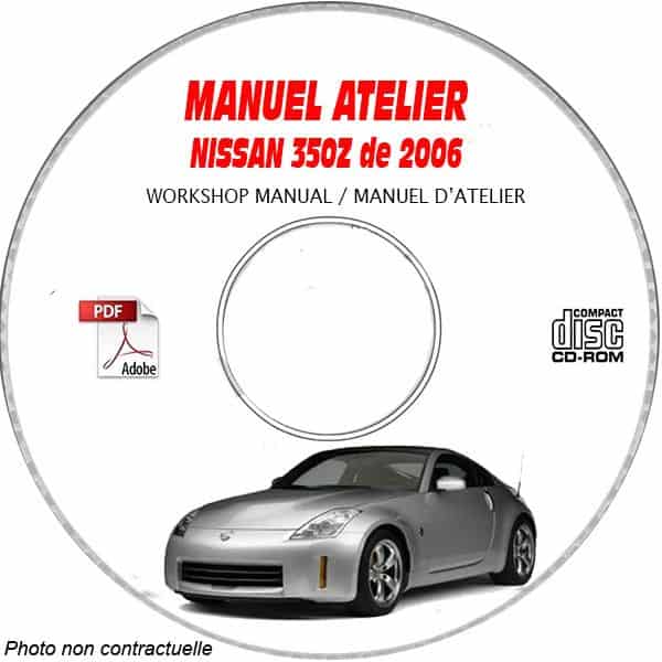 NISSAN 350Z de 2006 Type Z33  Manuel d'Atelier sur CD-ROM anglais