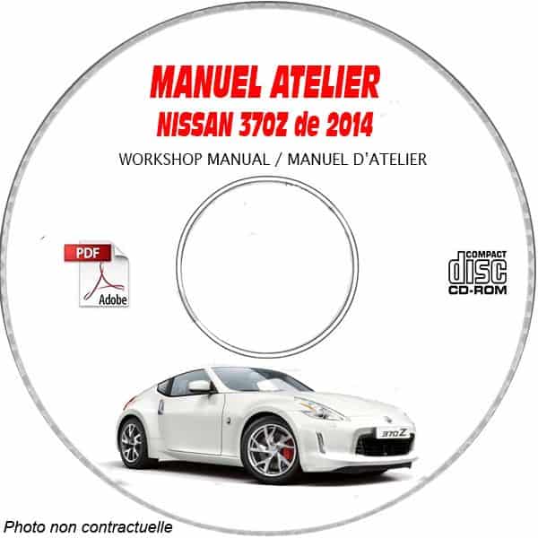 NISSAN 370Z de 2014 TYPE:  Z34  Manuel d'Atelier sur CD-ROM anglais