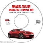 NISSAN 370Z & NISMO de 2016 TYPE:  Z34  Manuel d'Atelier sur CD-ROM anglais