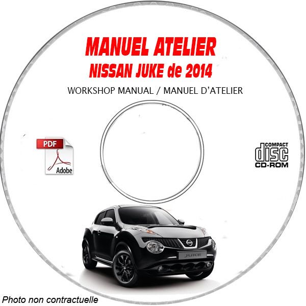 NISSAN JUKE de 2014 TYPE:  JN8     SERIE F15  Manuel d'Atelier sur CD-ROM Anglais