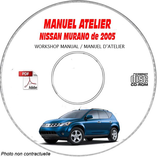 NISSAN MURANO de 2005 TYPE: Z50    S + SL + GXE  Manuel d'Atelier sur CD-ROM anglais