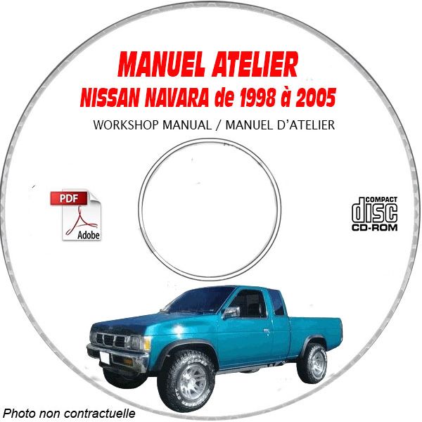 NISSAN NAVARA D21 de 1998 à 2005 TYPE:  D21  Manuel d'Atelier sur CD-ROM Anglais