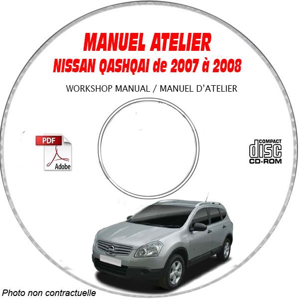 NISSAN QASHQAÏ de 2007 et 2008 TYPE: J10  Manuel d'Atelier sur CD-ROM anglais