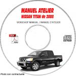 NISSAN TITAN de 2008 TYPE:  A60     XE + SE + LE + PRO 4X  Manuel d'Atelier sur CD-ROM Anglais