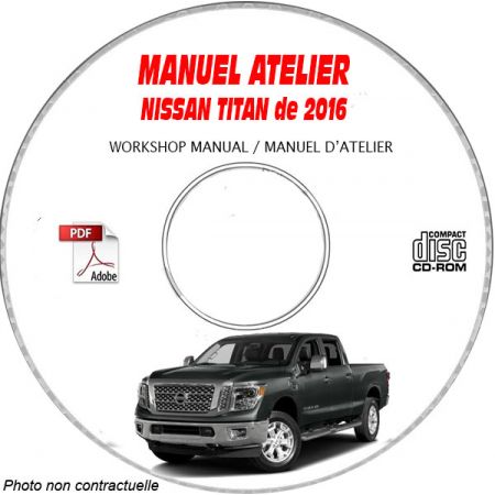 NISSAN TITAN de 2016  TYPE : A61     S + SV + SL + Platinum Reserve  Manuel d'Atelier sur CD-ROM anglais