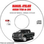 NISSAN TITAN de 2016  TYPE : A61     S + SV + SL + Platinum Reserve  Manuel d'Atelier sur CD-ROM anglais