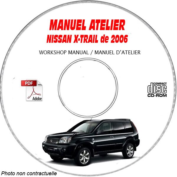 NISSAN X-TRAIL de 2006  TYPE:  T30    Confort + Sport  Manuel d'Atelier sur CD-ROM anglais