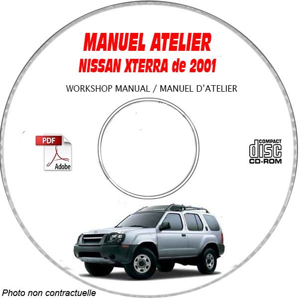NISSAN XTERRA de 2001  TYPE:  WD22  Manuel d'Atelier sur CD-ROM Anglais