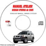 NISSAN XTERRA de 2005  TYPE:  N50  Manuel d'Atelier sur CD-ROM Anglais